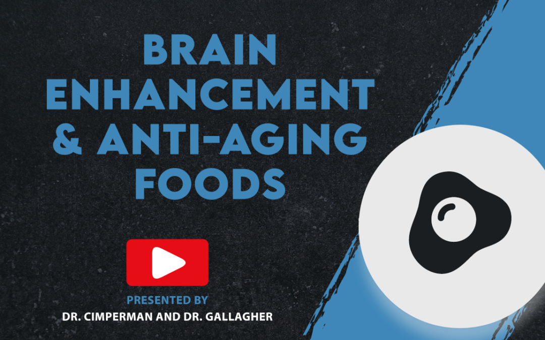 Brain Enhancement & Anti-Aging Foods